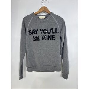 Bow & Drape Say‎ You'll Be Wine Sequin Gray Raglan Sweatshirt S